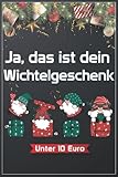 Ja, das ist dein Wichtelgeschenk unter 10 Euro: Lustiges Geschenk zum Wichteln/ Wichtelgeschenk Notizbuch / Weihnachtswichteln ... Geschenke Witzig Unter 10 Euro