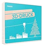 FRANZIS 67280 - Adventskalender 3D Druck für Maker, 24 3D-Druck- und Elektronikprojekte für die Adventszeit