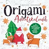Origami Adventskalender: 24 besinnliche Faltanleitungen für eine zauberhafte Origami Weihnachtsdekoration