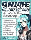 Anime Adventskalender: Alles rund um das Thema: Anime und Manga
