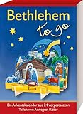 Bethlehem - to go: Ein Adventskalender aus 24 vorgestanzten Teilen (Adventskalender für Erwachsene: zum täglich Basteln)