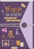 Hygge im Advent – 24 gemütliche Adventsmomente: Ein Adventsbuch zum Aufschneiden
