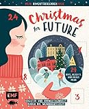 Mein Adventskalender-Buch: Christmas for Future – Kreativ und umweltbewusst durch die Weihnachtszeit: 24 DIYs, Rezepte und vieles mehr – Mit perforierten Seiten zum Auftrennen