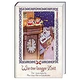 Wie vor langer Zeit: Der nostalgische Märchen-Adventskalender