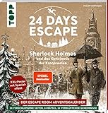 24 DAYS ESCAPE – Das Escape Room Adventskalenderbuch! Sherlock Holmes und das Geheimnis der Kronjuwelen. SPIEGEL Bestseller: 24 verschlossene Rätselseiten und XXL-Poster mit Spezialeffekt