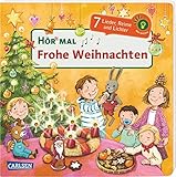 Hör mal (Soundbuch): Frohe Weihnachten: Zum Hören, Schauen und Mitmachen ab 2 Jahren. Bekannte Weihnachtslieder, Reime und Geschichten
