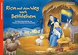 Rica auf dem Weg nach Bethlehem. Ein Folien-Adventskalender zum Vorlesen und Gestalten eines Fensterbildes (Adventskalender mit Geschichten für Kinder: Ein Buch zum Vorlesen und Basteln)